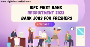 IDFC FIRST Bank Recruitment 2023